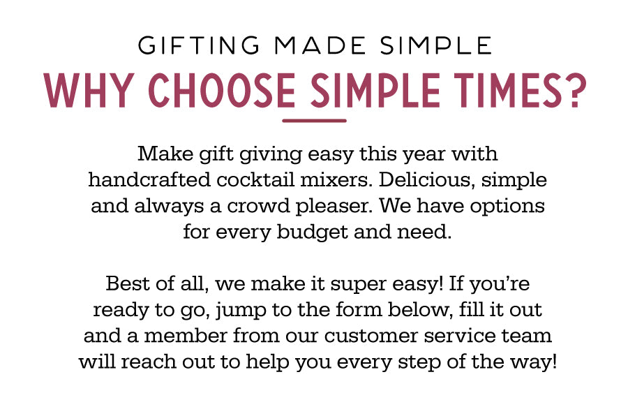 Banner with headline Why Choose Simple Times? and copy about handcrafted cocktail mixers and easy corporate gifting